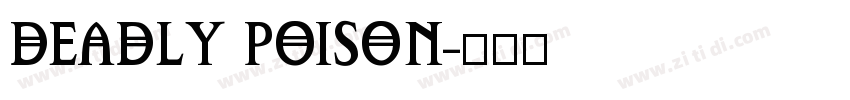 DEADLY POISON字体转换